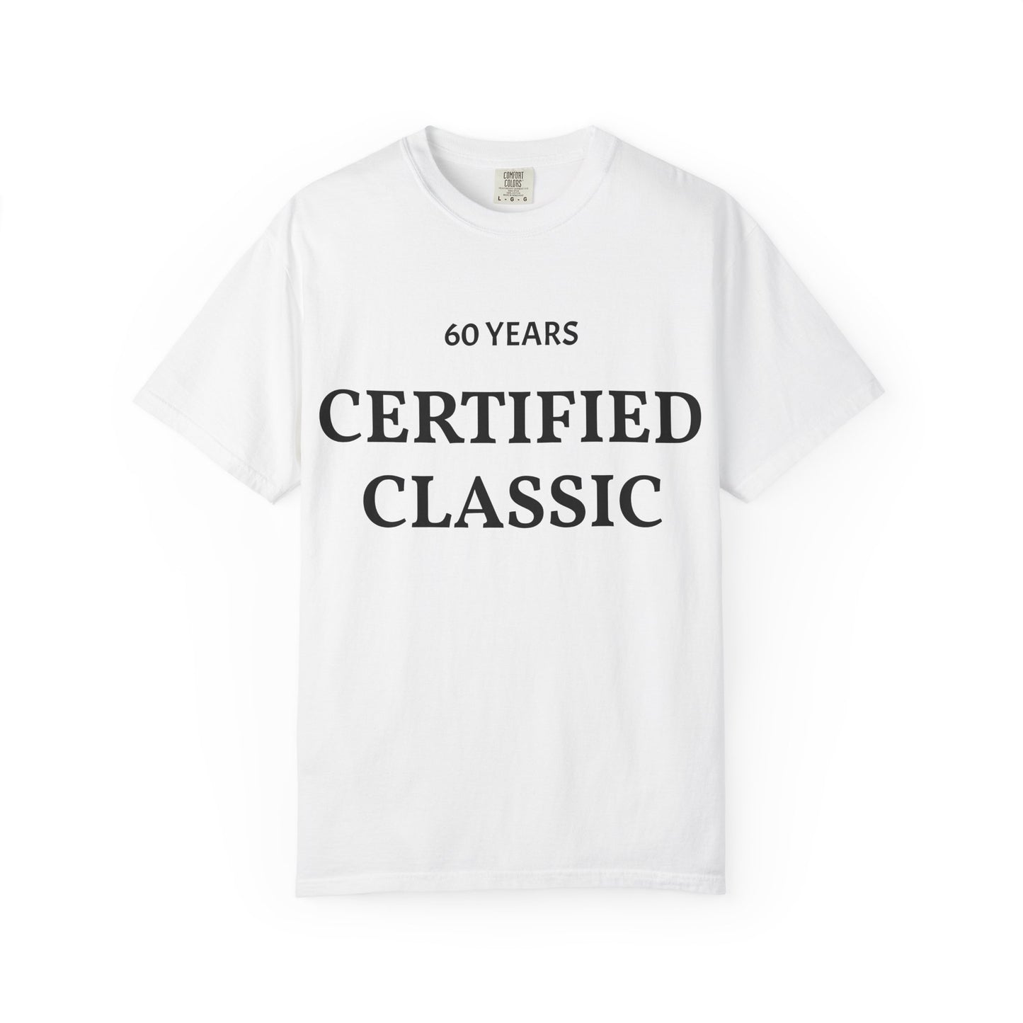 60 Years Certified Classic Tee — Garment-Dyed Vintage-Style T-Shirt