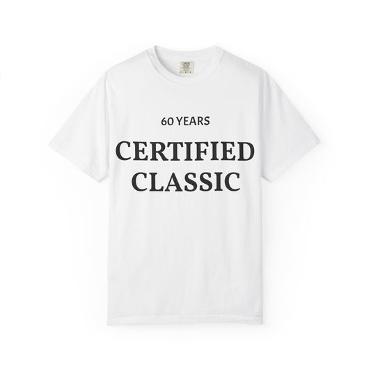 60 Years Certified Classic Tee — Garment-Dyed Vintage-Style T-Shirt