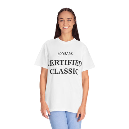 60 Years Certified Classic Tee — Garment-Dyed Vintage-Style T-Shirt