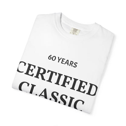 60 Years Certified Classic Tee — Garment-Dyed Vintage-Style T-Shirt